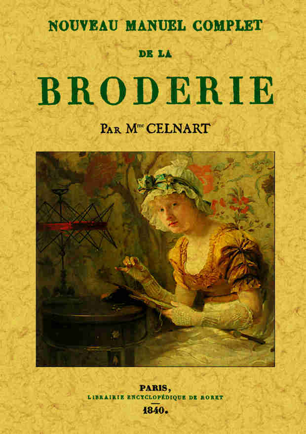 NOUVEAU MANUEL COMPLET DE LA BRODERIE