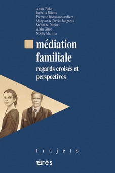 MEDIATION FAMILIALE REGARDS CROISES PERSPECTIVES