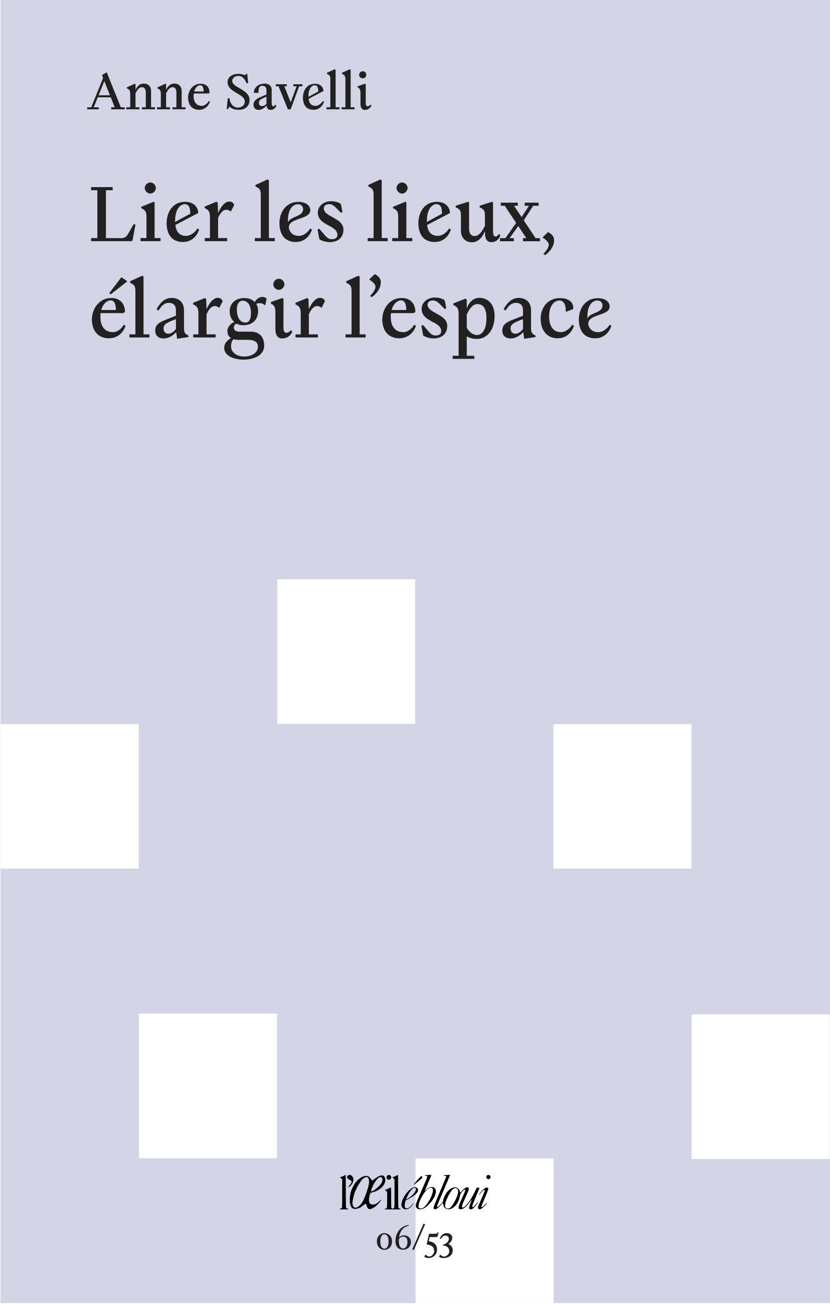 LIER LES LIEUX, ELARGIR L´ESPACE