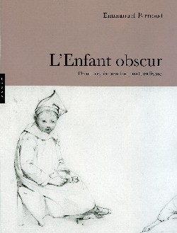 L´ENFANT OBSCUR - PEINTURE, EDUCATION, NATURALISME
