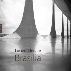 LUCIEN CLERGUE, BRASILIA