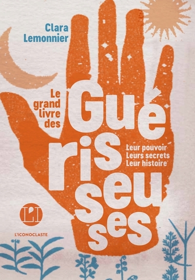 GRAND LIVRE DES GUERISSEUSES