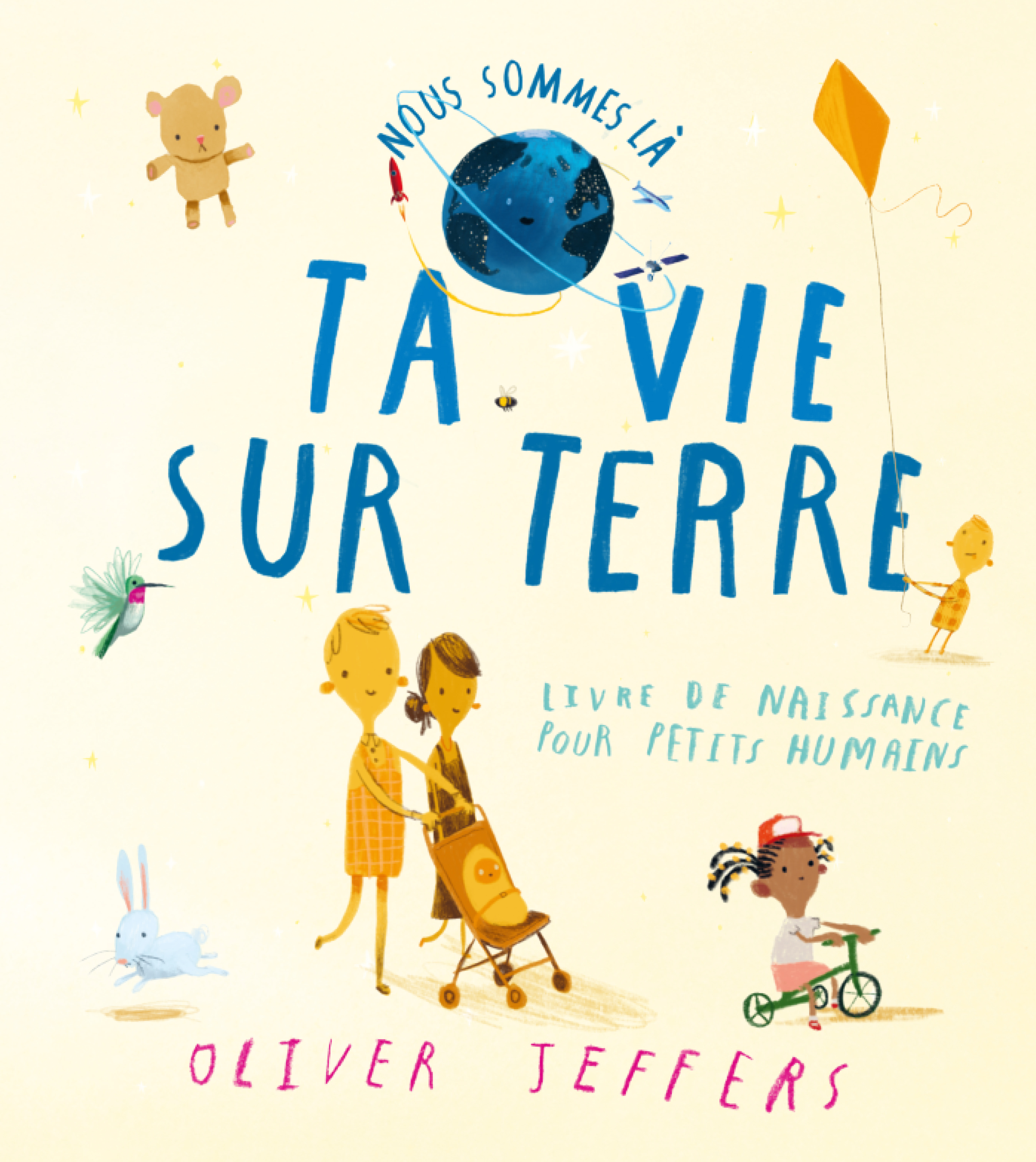 NOUS SOMMES LA - LIVRE DE NAISSANCE POUR PETITS HUMAINS