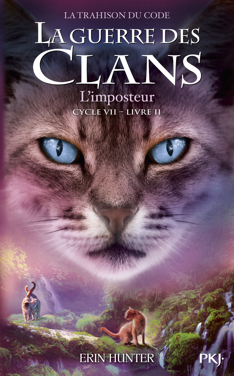 GUERRE DES CLANS CYCLE VII TOME 2 L´IMPOSTEUR