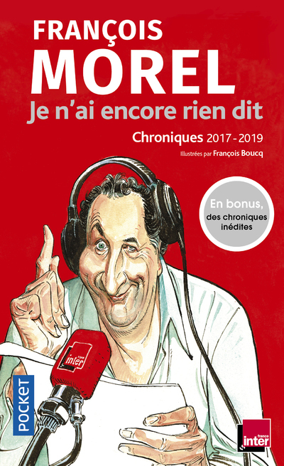 JE N´AI ENCORE RIEN DIT - CHRONIQUES 2017-2019