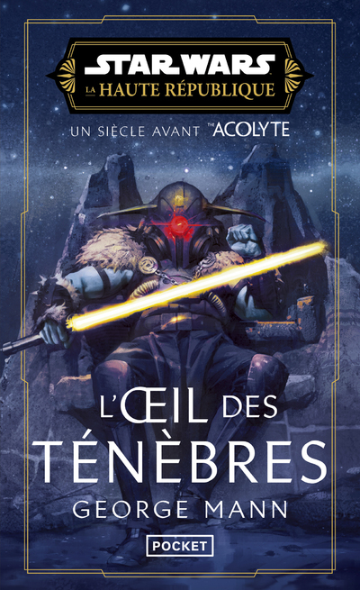 STAR WARS - HAUTE REPUBLIQUE - TOME 6 L´OEIL DES TENEBRES