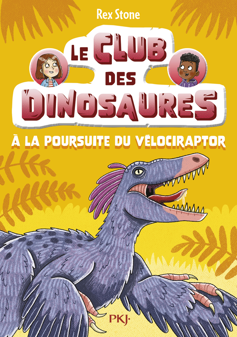 CLUB DES DINOSAURES - TOME 6 : A LA POURSUITE DU VELOCIRAPTOR