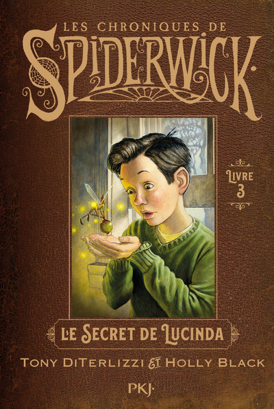 SPIDERWICK T3 : LE SECRET DE LUCINDA