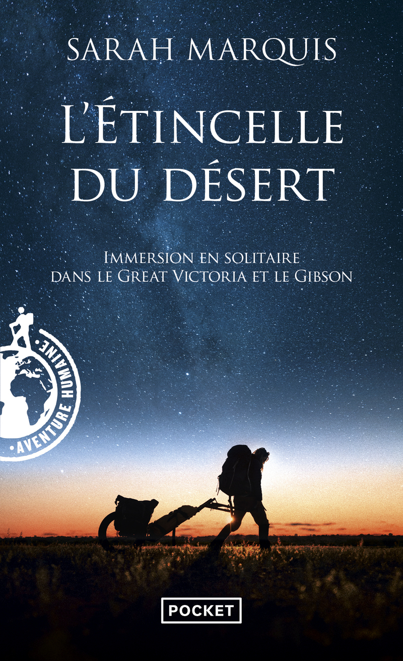 L´ETINCELLE DU DESERT - IMMERSION EN SOLITAIRE DANS LE GREAT VICTORIA ET LE GIBSON