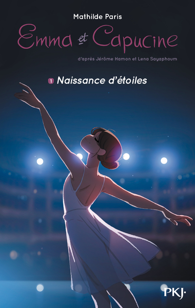 EMMA ET CAPUCINE - TOME 1 NAISSANCE D´ETOILES - VOL01