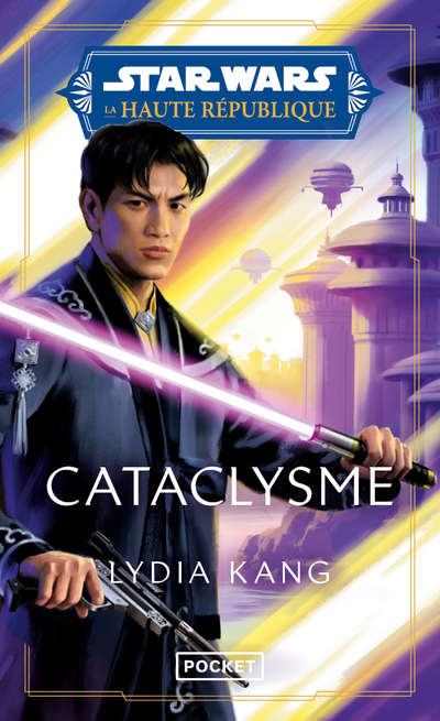 STAR WARS : HAUTE REPUBLIQUE - TOME 5 CATACLYSME