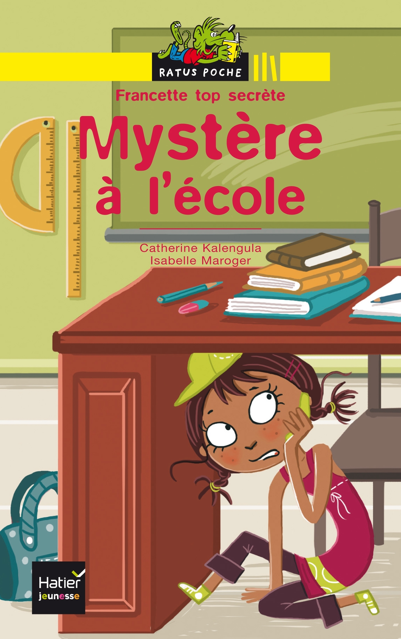 FRANCETTE TOP SECRETE - MYSTERE A L´ECOLE