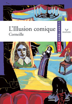 C&CIE CORNEILLE (PIERRE), L´ILLUSION COMIQUE