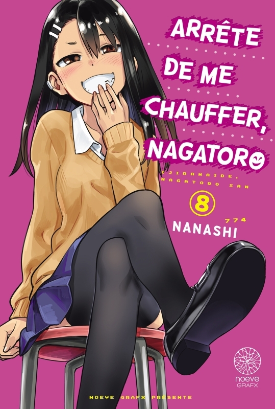 ARRETE DE ME CHAUFFER, NAGATORO T08