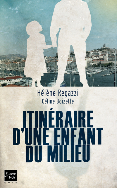 ITINERAIRE D´UNE ENFANT DU MILIEU