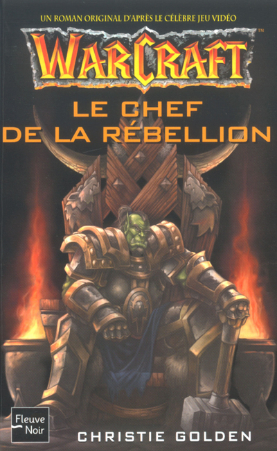 WARCRAFT N02 LE CHEF DE LA REBELLION