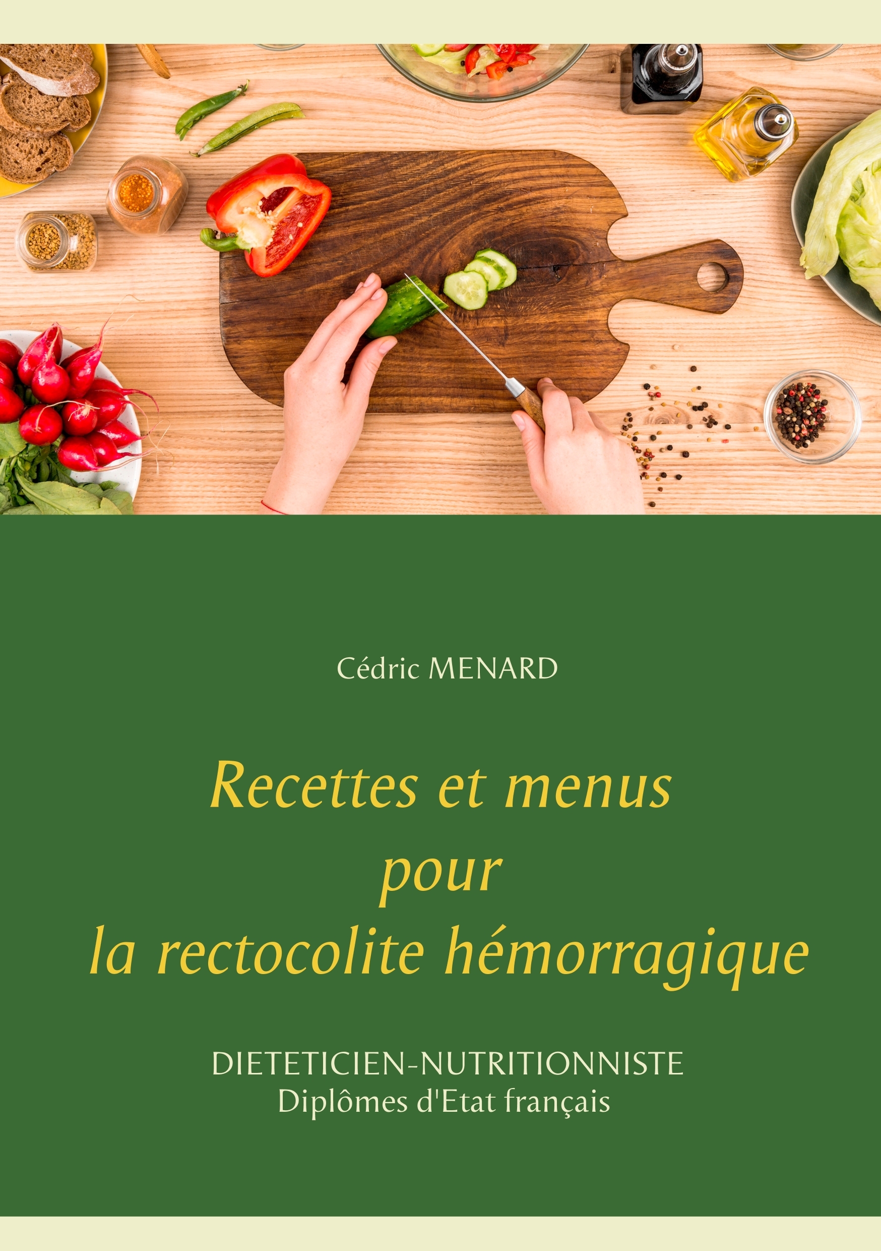 RECETTES ET MENUS POUR LA RECTOCOLITE HEMORRAGIQUE