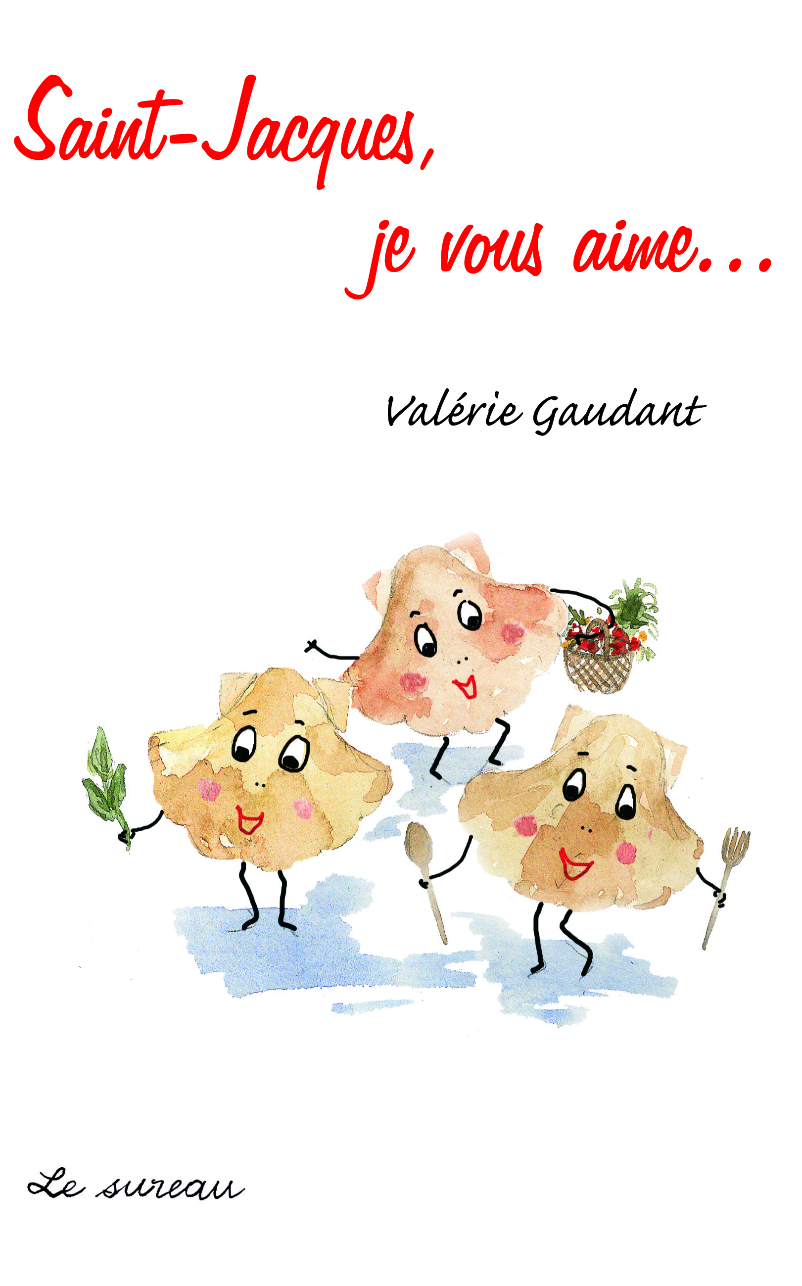 SAINT JACQUES JE VOUS AIME...