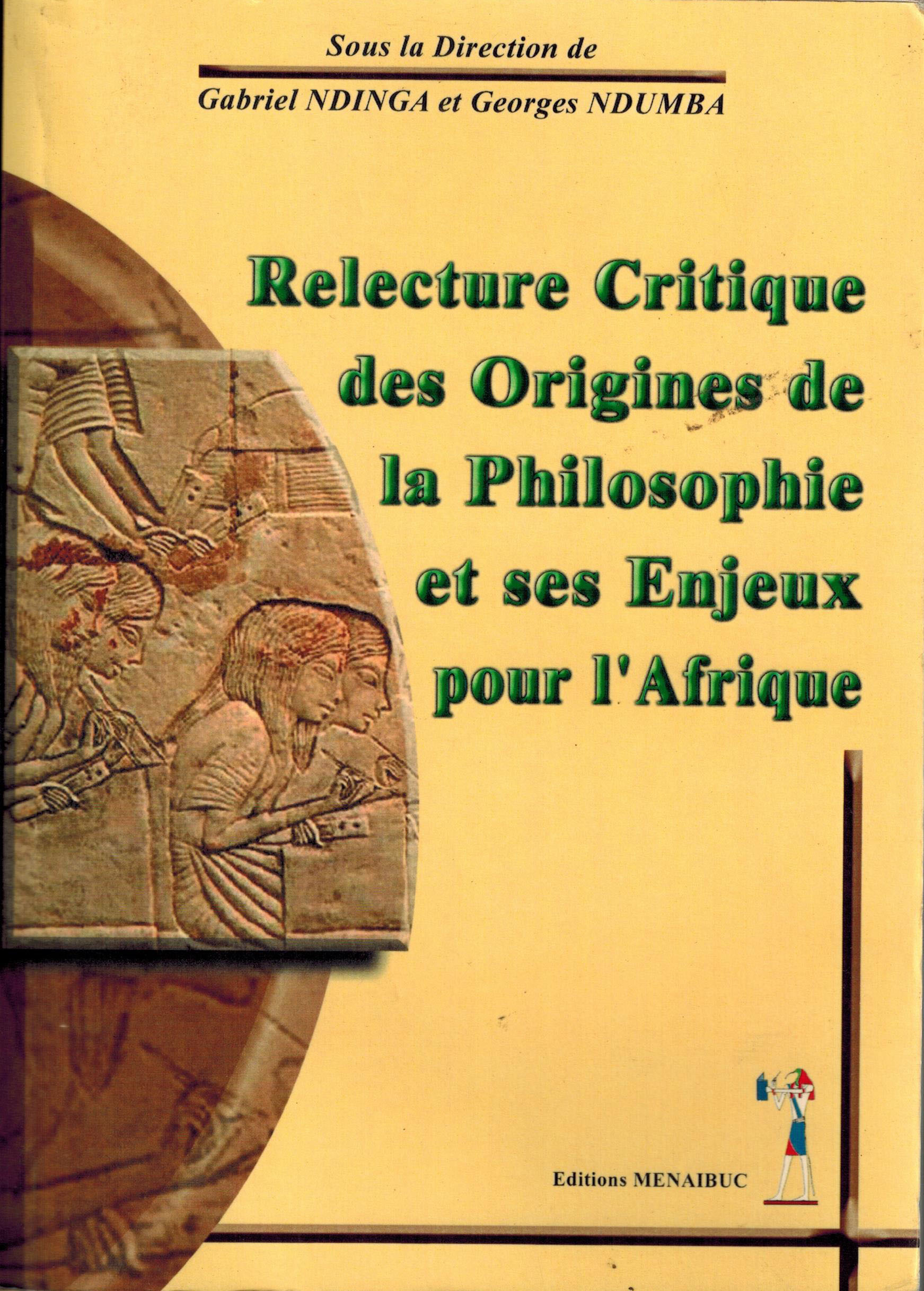 RELECTURE CRITIQUE DES ORIGINES DE LA PHILOSOPHIE