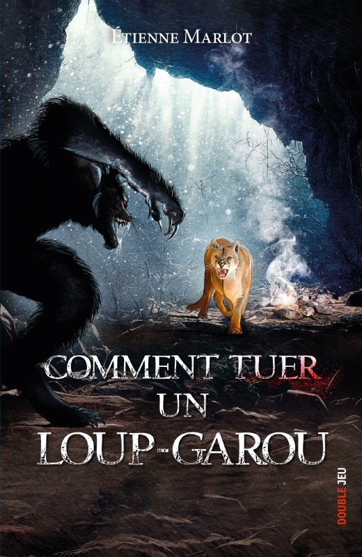 COMMENT TUER UN LOUP-GAROU