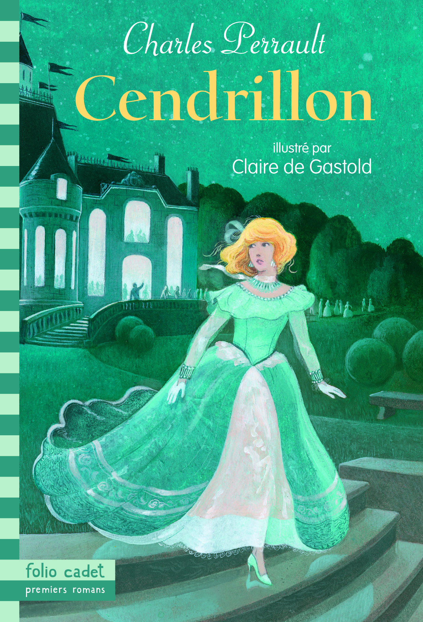 CENDRILLON OU LA PETITE PANTOUFLE DE VERRE