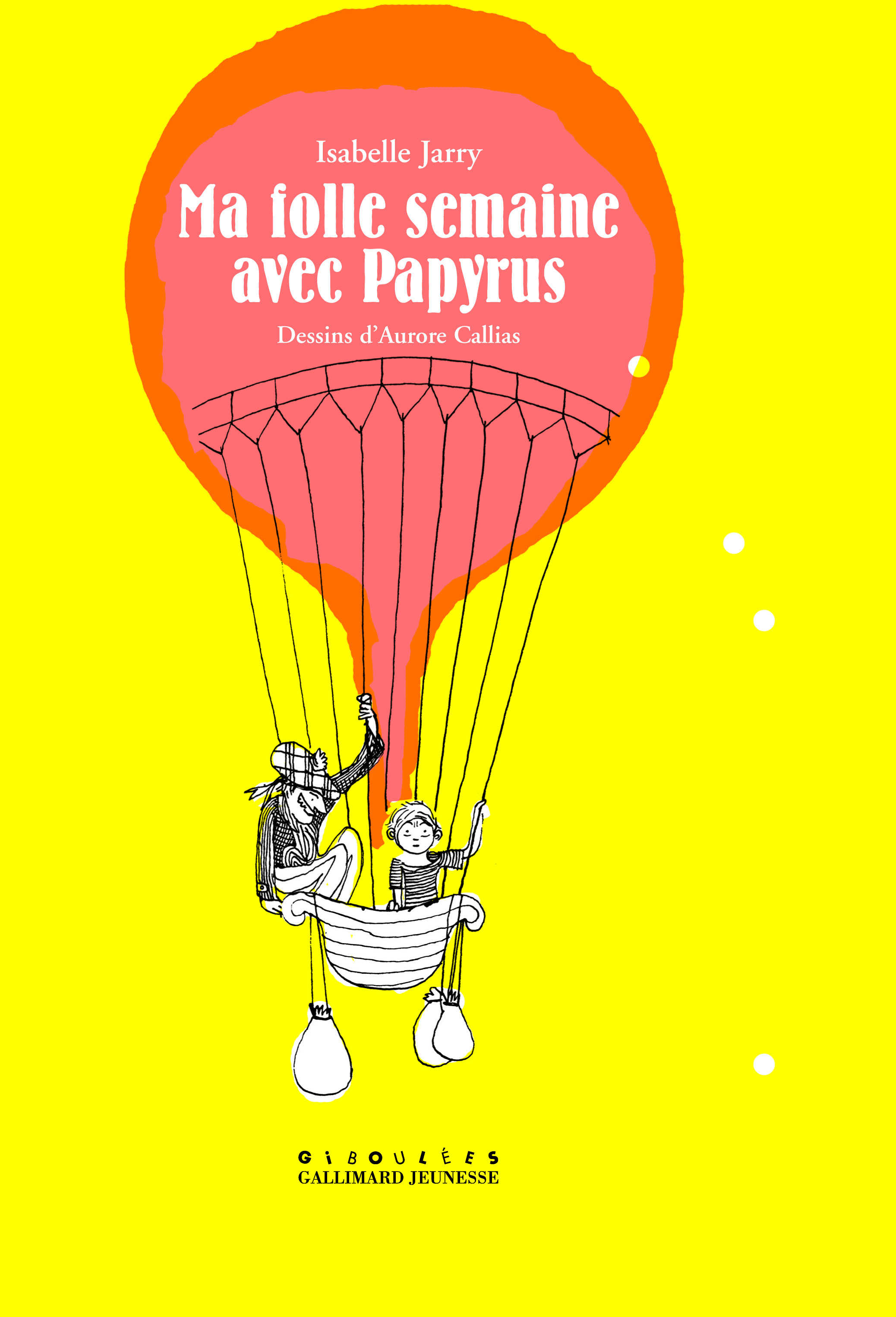 MA FOLLE SEMAINE AVEC PAPYRUS