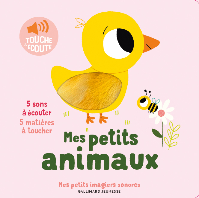 MES PETITS ANIMAUX (5 SONS A ECOUTER, 5 MATIERES A TOUCHER)