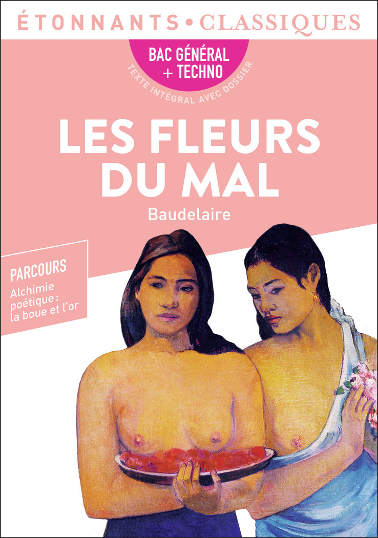 FLEURS DU MAL - PROGRAMME NOUVEAU BAC 2022 1ERE - PARCOURS ALCHIMIE POETIQ
