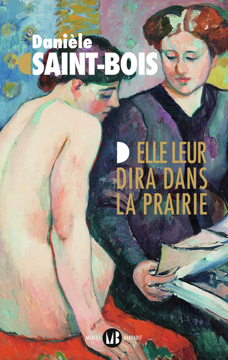 ELLE LEUR DIRA DANS LA PRAIRIE