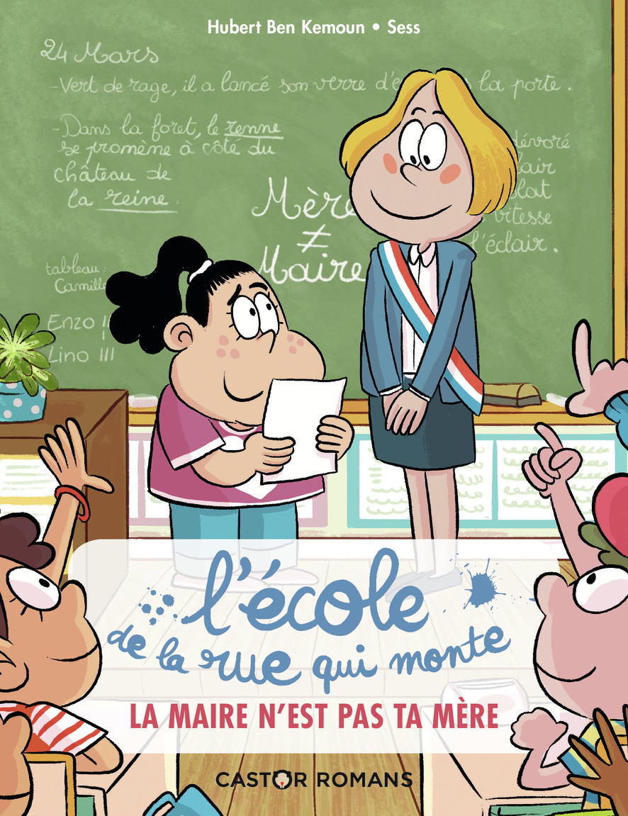 ECOLE DE LA RUE QUI MONTE - T03 - LA MAIRE N´EST PAS TA MERE