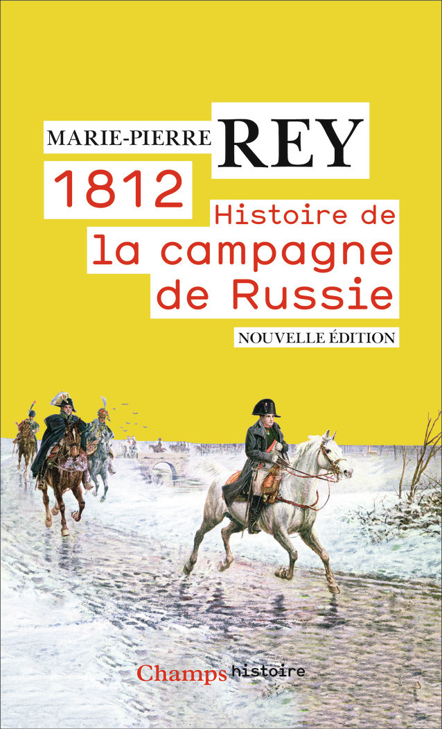 1812. HISTOIRE DE LA CAMPAGNE DE RUSSIE