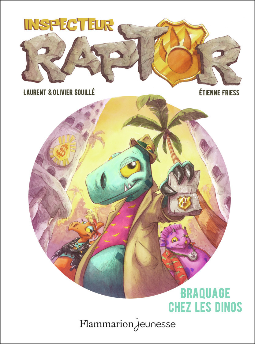 INSPECTEUR RAPTOR - T01 - BRAQUAGE CHEZ LES DINOS