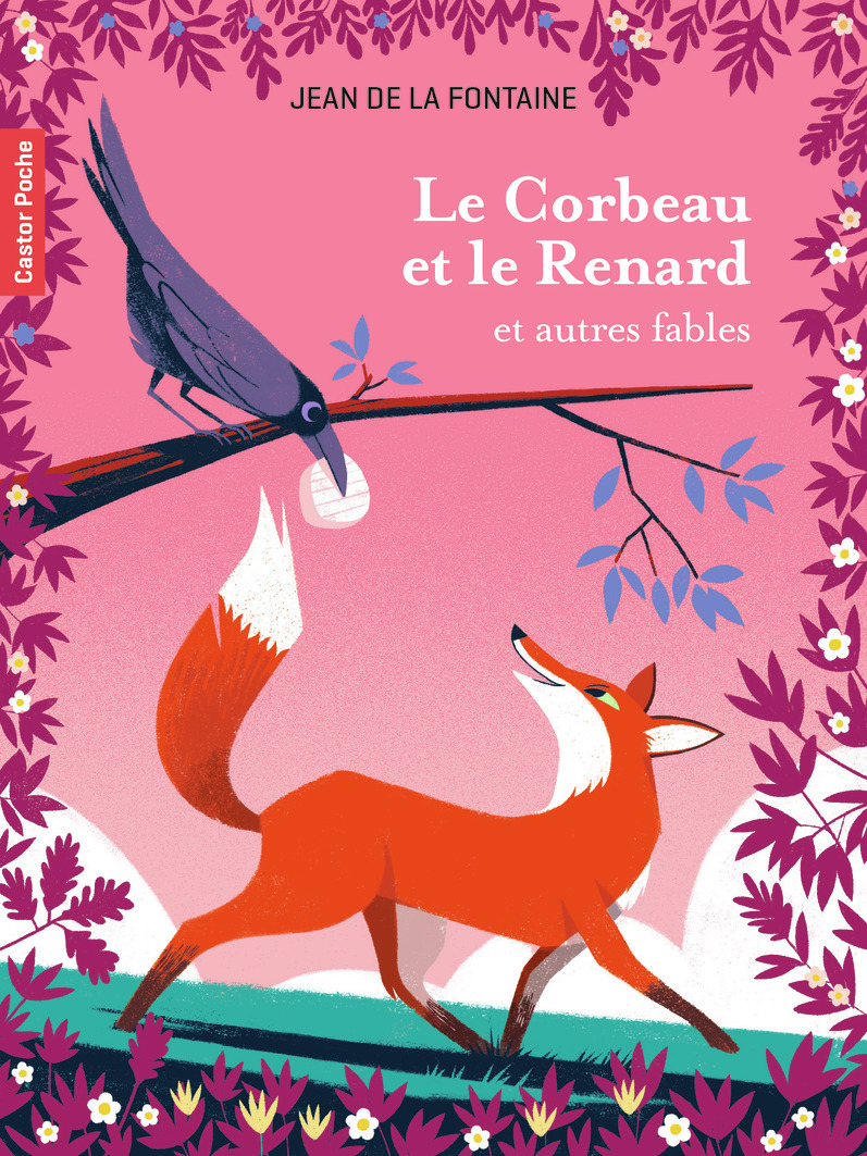 CORBEAU ET LE RENARD - ET AUTRES FABLES - CASTOR POCHE